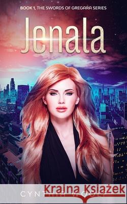 Jenala: sci fi romance Cynthia Woolf 9781954242104 Firehouse Publishing - książka