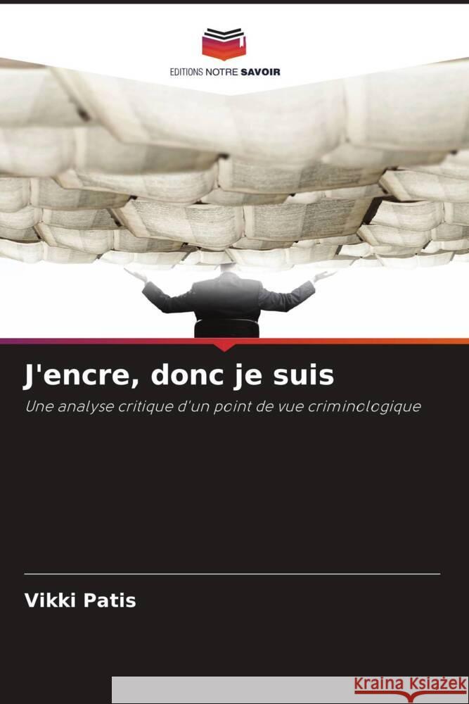 J'encre, donc je suis Patis, Vikki 9786208572129 Editions Notre Savoir - książka