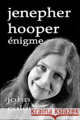 Jenepher Hooper - énigme Coles, John 9781326753214 Lulu.com - książka