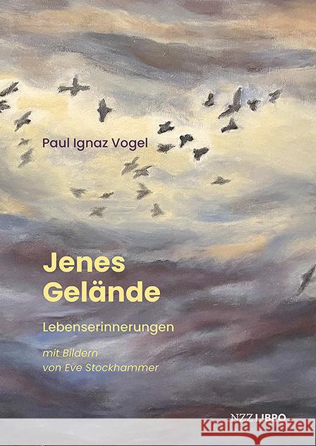 Jenes Gelände Vogel, Paul Ignaz 9783039800216 NZZ Libro - książka