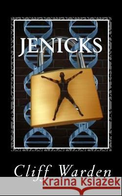 Jenicks Cliff Warden 9781987791167 Createspace Independent Publishing Platform - książka