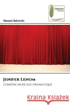 Jenifer Lenom Manuel Balverde 9786204975399 Editions Muse - książka