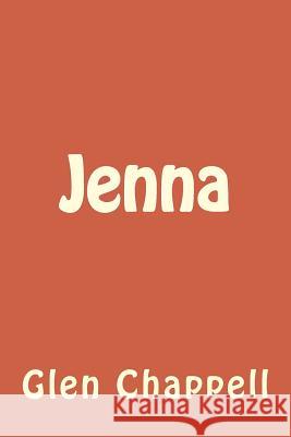 Jenna Glen L. Chappell 9781541119963 Createspace Independent Publishing Platform - książka