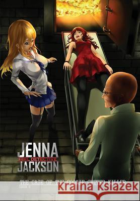 Jenna Jackson Girl Detective Issue 9: The Case of the Cookie Cutter Killer Randall Jessup 9780994874658 Ntellisource Media Inc. - książka