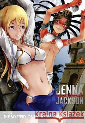 Jenna Jackson Issue 4: The Mystery of the Aztec Priestess Randall Jessup 9780993665059 Intellisource Media Inc. - książka