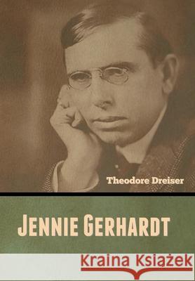 Jennie Gerhardt Theodore Dreiser 9781647999247 Bibliotech Press - książka