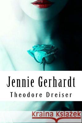 Jennie Gerhardt Theodore Dreiser 9781717018021 Createspace Independent Publishing Platform - książka