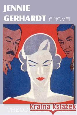 Jennie Gerhardt, a Novel Theodore Dreiser 9781612035239 Bottom of the Hill Publishing - książka