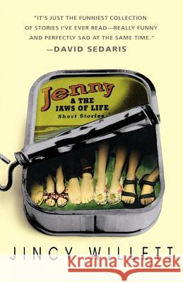 Jenny and the Jaws of Life: Short Stories Jincy Willett David Sedaris 9780312306182 St. Martin's Griffin - książka