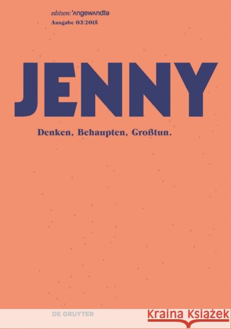 Jenny. Ausgabe 03: Denken, Behaupten, Grotun.  9783110428346 De Gruyter - książka