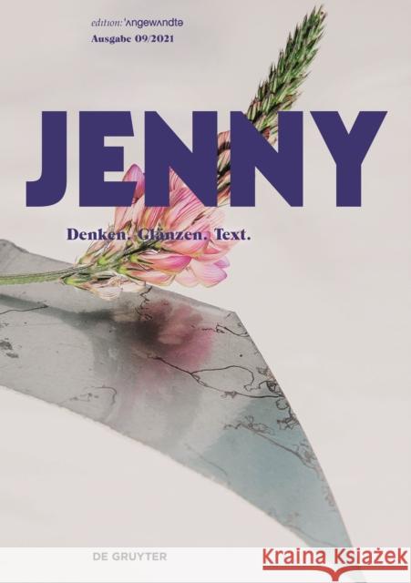 Jenny. Ausgabe 09: Denken. Glänzen. Text. Dostal, Sophia 9783110762402 de Gruyter - książka