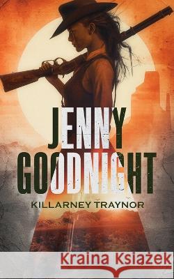 Jenny Goodnight Killarney Traynor 9781735113982 Original Thirteen Publishing - książka