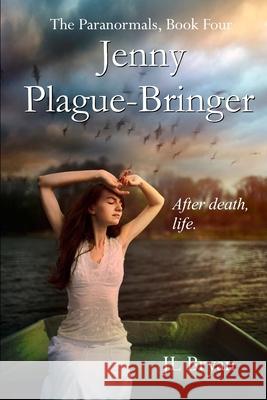 Jenny Plague-Bringer: (Jenny Pox #4) J. L. Bryan 9781480125612 Createspace Independent Publishing Platform - książka