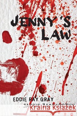 Jenny's Law Jackie Zapotoczny, Eddie Ray Gray 9798532951969 Independently Published - książka