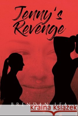 Jenny's Revenge Brendan Lea 9781662425004 Page Publishing - książka