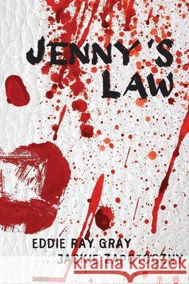 Jenny's Law Jackie Zapotoczny, Eddie Ray Gray 9798532951969 Independently Published - książka