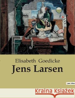 Jens Larsen Elisabeth Goedicke   9791041906321 Culturea - książka