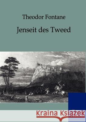 Jenseit des Tweed Fontane, Theodor 9783861958543 Salzwasser-Verlag - książka