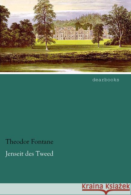 Jenseit des Tweed Fontane, Theodor 9783954558872 dearbooks - książka