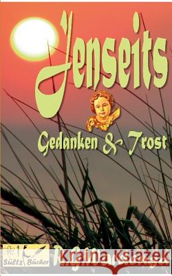 Jenseits - Gedanken & Trost R. G. Wardenga Sultz Bucher 9783743193345 Books on Demand - książka