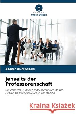 Jenseits der Professorenschaft Al-Mosawi, Aamir 9786209584664 Verlag Unser Wissen - książka