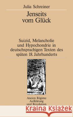 Jenseits vom Glück Julia Schreiner 9783486567342 Walter de Gruyter - książka