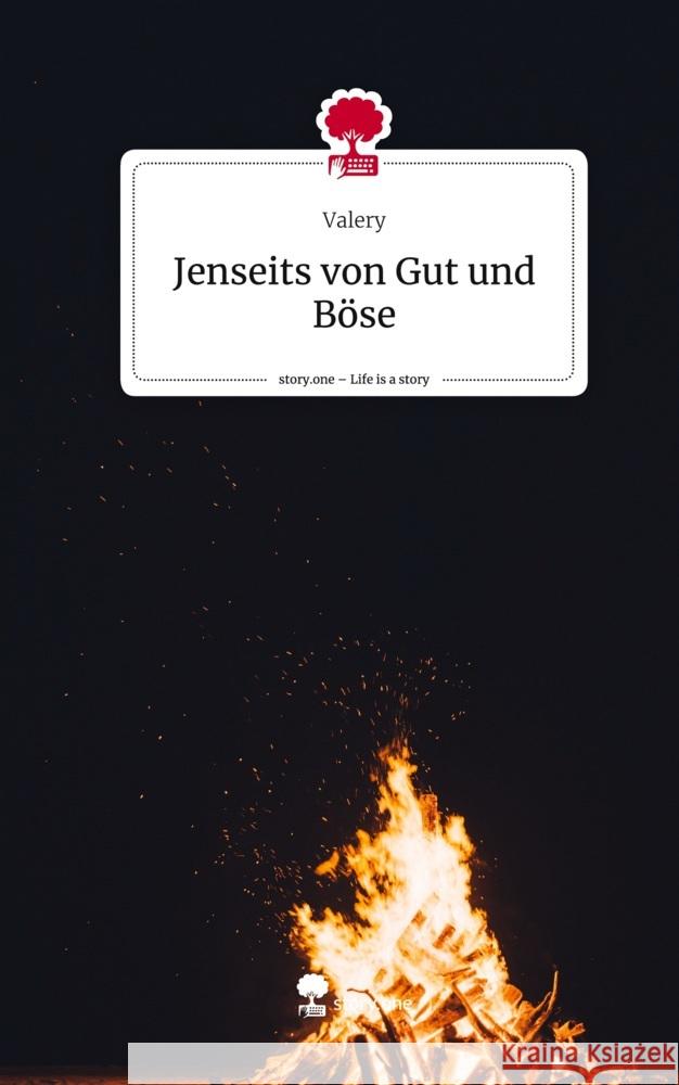 Jenseits von Gut und Böse. Life is a Story - story.one Valery 9783711581518 story.one publishing - książka