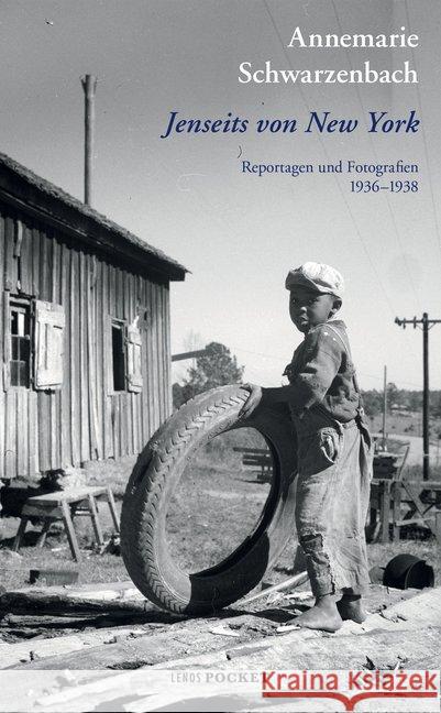 Jenseits von New York : Reportagen und Fotografien 1936-1938 Schwarzenbach, Annemarie 9783857878015 Lenos - książka