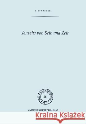 Jenseits von Sein und Zeit: Eine Einführung in Emmanuel Levinas’ Philosophie Stephan Strasser 9789024720682 Springer - książka