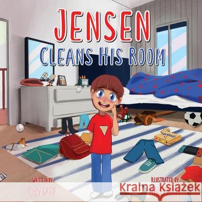 Jensen Cleans His Room Coby Greif Haley Moss 9781662837647 Mill City Press, Inc - książka
