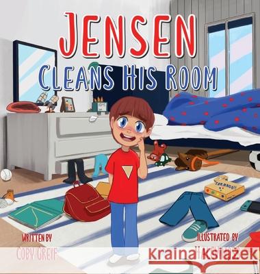 Jensen Cleans His Room Coby Greif Haley Moss 9781662837654 Mill City Press, Inc - książka