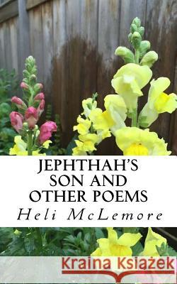 Jephthah's Son and Other Poems Heli McLemore 9781542444576 Createspace Independent Publishing Platform - książka