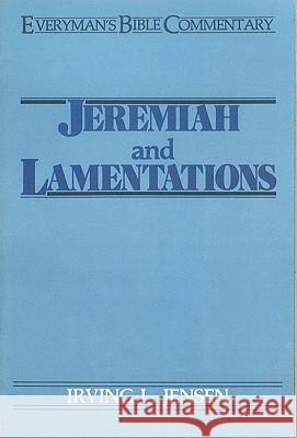 Jeremiah & Lamentations- Everyman's Bible Commentary Irving L. Jensen 9780802420244 Moody Publishers - książka