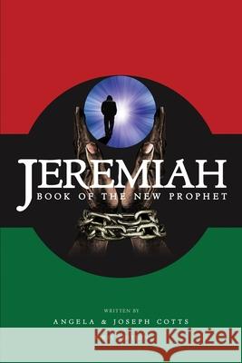 Jeremiah: Book of the New Prophet Angela Cotts Joseph Cotts 9781977230324 Outskirts Press - książka