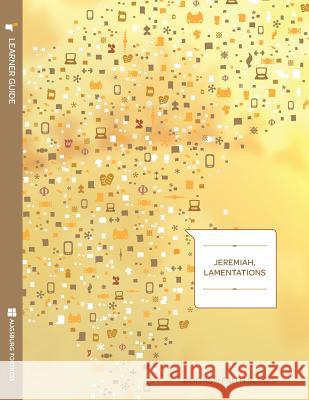 Jeremiah, Lamentations Learner Guide; Books of Faith Series Walter C. Bouzard 9781451402704 Augsburg Fortress Publishing - książka
