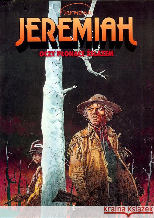 Jeremiah T.4 Oczy płonące żelazem Hermann 9788393884575 Taurus Media - książka