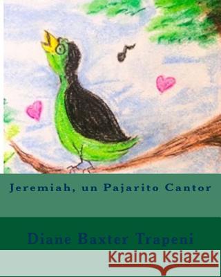 Jeremiah, un Pajarito Cantor Breslin, Fran 9781515275961 Createspace Independent Publishing Platform - książka