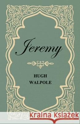 Jeremy Hugh Walpole 9781408634264 Averill Press - książka