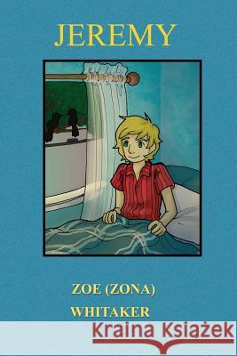 Jeremy Zoe (Zona) Whitaker 9781940224794 Taylor and Seale Publishers - książka