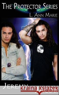 Jeremy & Jacob L. Ann Marie 9781976269844 Createspace Independent Publishing Platform - książka