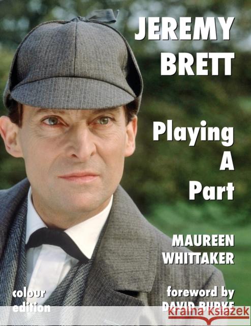 Jeremy Brett - Playing A Part Maureen Whittaker 9781787055896 MX Publishing - książka