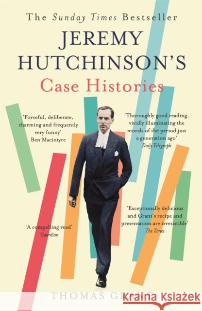 Jeremy Hutchinson's Case Histories: From Lady Chatterley's Lover to Howard Marks Thomas Grant 9781444799750 John Murray Press - książka