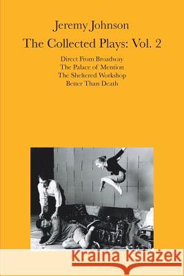 Jeremy Johnson: The Collected Plays Vol 2: Volume 2 Johnson, Jeremy 9781479741816 Xlibris Corporation - książka