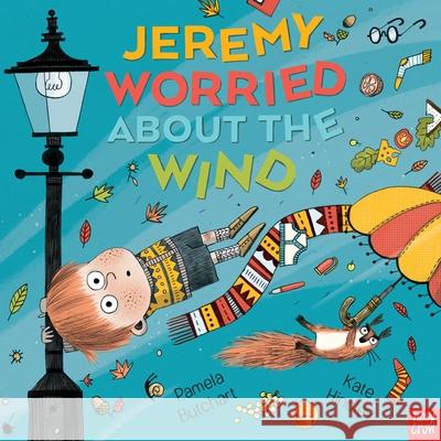 Jeremy Worried About the Wind Pamela Butchart 9781788007757 Nosy Crow Ltd - książka