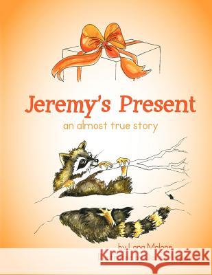 Jeremy's Present: an almost true story Morgan, Dana Duvall 9781470058050 Createspace - książka