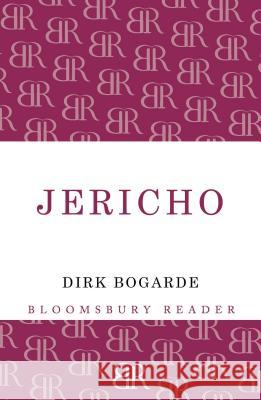 Jericho Dirk Bogarde 9781448206827 Bloomsbury Reader - książka