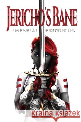 Jericho's Bane: Imperial Protocol James L. Howard 9781737304104 Aj Knight - książka