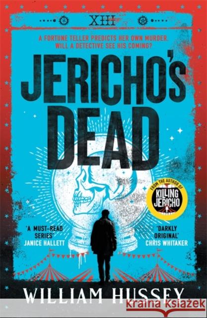 Jericho's Dead: The stunningly twisty crime thriller from the award-winning author of KILLING JERICHO Hussey, William 9781804181614 Bonnier Books Ltd - książka
