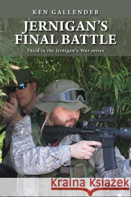 Jernigan's Final Battle Ken Gallender 9781976478598 Createspace Independent Publishing Platform - książka