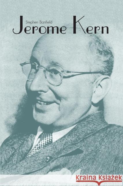 Jerome Kern Stephen Banfield Professor Geoffrey Block  9780300217612 Yale University Press - książka